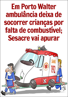 Em Porto Walter, ambulância deixa de socorrer crianças por falta de combustível
