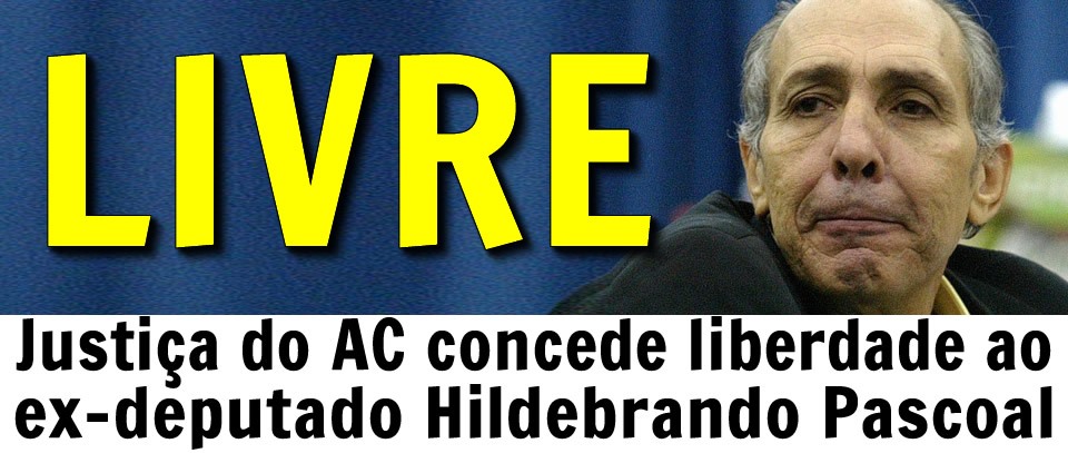 Apontado como líder do “Esquadrão da Morte”, Hildebrando Pascoal vai para o regime semiaberto e deixa presídio