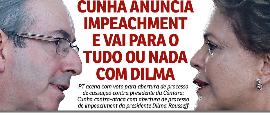 Cunha aceita abrir impeachment de Dilma e vai para tudo ou nada
