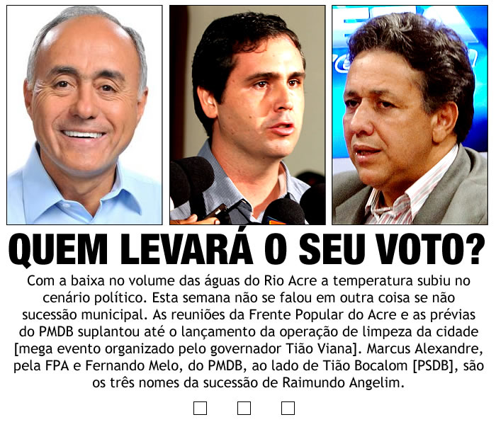 Rio Branco já tem pré-candidaturas definidas para as eleições de 2012