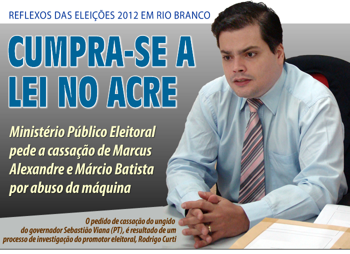 MPE pede a cassação de Marcus Alexandre e Márcio Batista por abuso da máquina pública