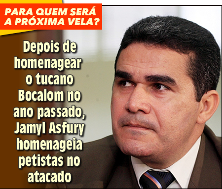 Depois de homenagear Bocalom (PSDB) no ano passado, Jamyl Asfury homenageia petistas no atacado
