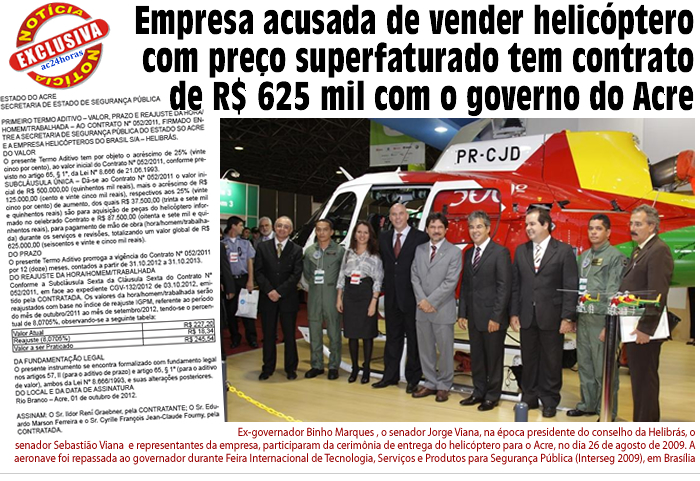 Empresa acusada de vender helicóptero com preço superfaturado tem contrato com ao governo do Acre de R$ 625mil